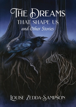 Paperback The Dreams That Shape Us and Other Stories Book