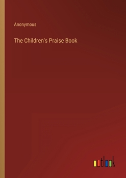 Paperback The Children's Praise Book