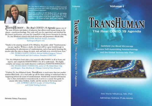 TRANSHUMAN: The Real COVID 19 Agenda - Volume 1: Darkfield Live Blood Microscopy Exposes Self-Assembling Nanotechnology and the Global Technocratic Plan