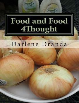 Paperback Food and Food 4Thought: Call First, Bring Wine Book