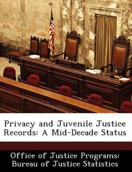 Paperback Privacy and Juvenile Justice Records: A Mid-Decade Status Book