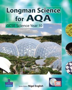 Paperback Longman Science for Aqa. [Student's Book]: Gcse Science Year 10 Book