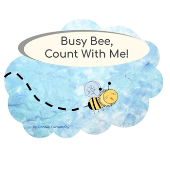 Paperback Busy Bee, Count With Me! Book