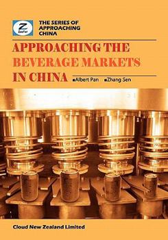 Paperback Approaching the Beverage Markets in China: China Coffee and Tea Market Overview Book