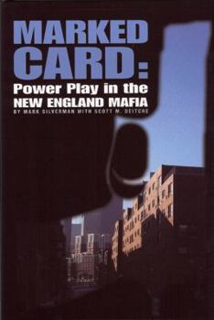 Hardcover Marked Card: Power Play in the New England Mafia Book