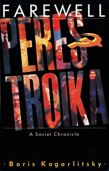 Paperback Farewell Perestroika: A Soviet Chronicle Book