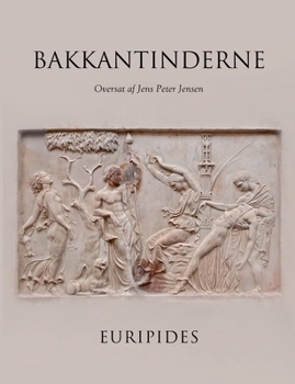 Paperback Bakkantinderne [Danish] Book
