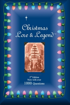 Paperback Christmas Lore & Legend: Second Edition Book