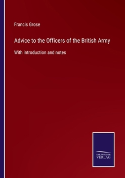 Paperback Advice to the Officers of the British Army: With introduction and notes Book