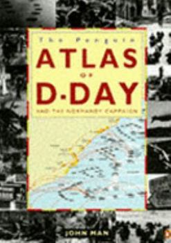 Paperback The Penguin atlas of D-Day and the Normandy campaign Book