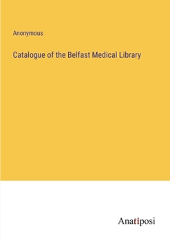 Paperback Catalogue of the Belfast Medical Library Book