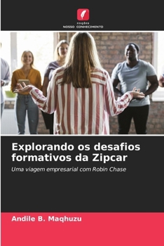 Explorando os desafios formativos da Zipcar (Portuguese Edition)