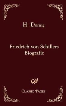 Paperback Friedrich Von Schillers Biografie [German] Book