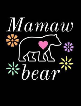Paperback Mamaw Bear: Bear Journal Notebook to Write in Book