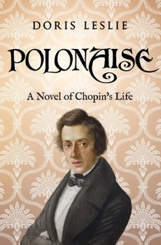 Paperback Polonaise: A Novel of Chopin's Life Book