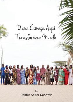 Paperback O que começa aqui transforma o mundo: 2019-2020 MNI recursos para educação em missões [Portuguese] Book