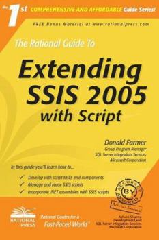 Paperback The Rational Guide to Extending SSIS 2005 with Script Book