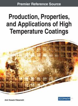 Hardcover Production, Properties, and Applications of High Temperature Coatings Book