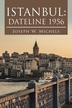 Paperback Istanbul: Dateline 1956 Book