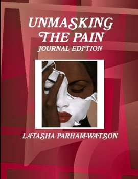 Paperback Unmasking the Pain Book