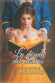 Paperback La donna del destino [Italian] Book
