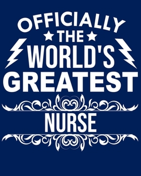 Officially the world's greatest Nurse: Calendar 2020, Monthly & Weekly Planner Jan. - Dec. 2020