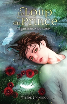 Paperback Le loup du prince: Romance Fantastique M/M: Tome 2: L'obsession du loup [French] Book