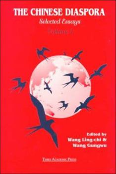 Hardcover The Chinese Diaspora: Selected Essays Volume I Book