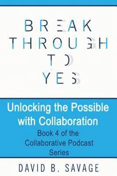 Paperback Unlocking the Possible with Collaboration Book