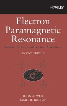 Hardcover Electron Paramagnetic Resonance: Elementary Theory and Practical Applications Book