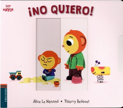 Board book ¡no Quiero! [Spanish] Book