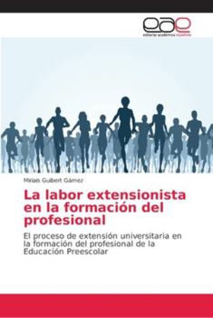 Paperback La labor extensionista en la formación del profesional [Spanish] Book