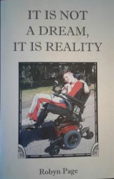 Paperback IT IS NOT A DREAM, IT IS REALITY: The story of Jonathan's survival from drowning as told by his mother. Book