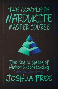 Hardcover The Complete Mardukite Master Course: Keys to the Gates of Higher Understanding Book
