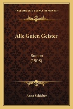 Paperback Alle Guten Geister: Roman (1908) [German] Book