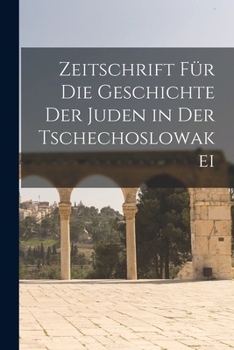 Paperback Zeitschrift für die Geschichte der Juden in der Tschechoslowakei [German] Book