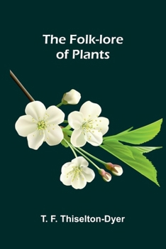 The Folk-lore of Plants