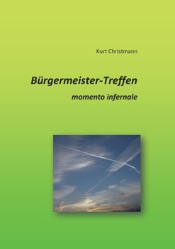 Paperback Bürgermeister-Treffen: momento infernale [German] Book