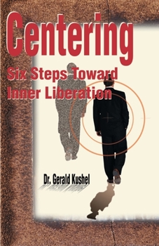 Paperback Centering: Six Steps Toward Inner Liberation Book