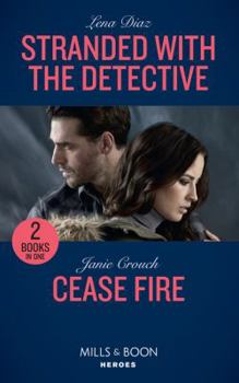 Stranded with the Detective / Cease Fire