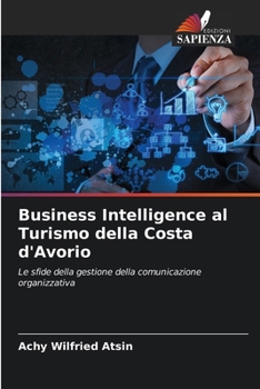 Paperback Business Intelligence al Turismo della Costa d'Avorio [Italian] Book