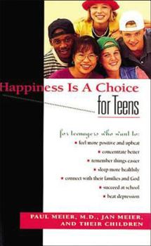 Paperback Happiness Is a Choice for Teens Book