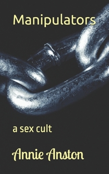Paperback Manipulators: a sex cult Book