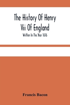 History of the Reign of King Henry VII