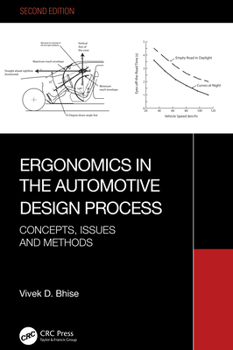 Hardcover Ergonomics in the Automotive Design Process: Concepts, Issues and Methods Book