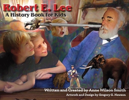 Paperback Robert E. Lee: A History Book for Kids Book