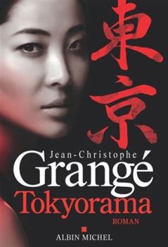Paperback Tokyorama: Nouveauté thriller 2026 - Jean-Christophe Grangé [French] Book