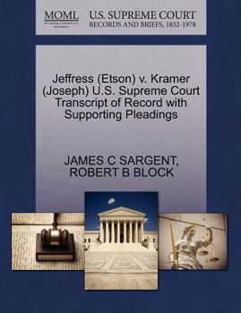 Paperback Jeffress (Etson) V. Kramer (Joseph) U.S. Supreme Court Transcript of Record with Supporting Pleadings Book