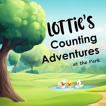 Paperback Lottie's Counting Adventures at the Park: A custom name book