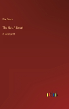 Hardcover The Net; A Novel: in large print Book